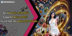 Soi Kèo Các Trận Đấu Copa America 2025: Tỷ Lệ Hot, Dự Đoán Cực Chuẩn