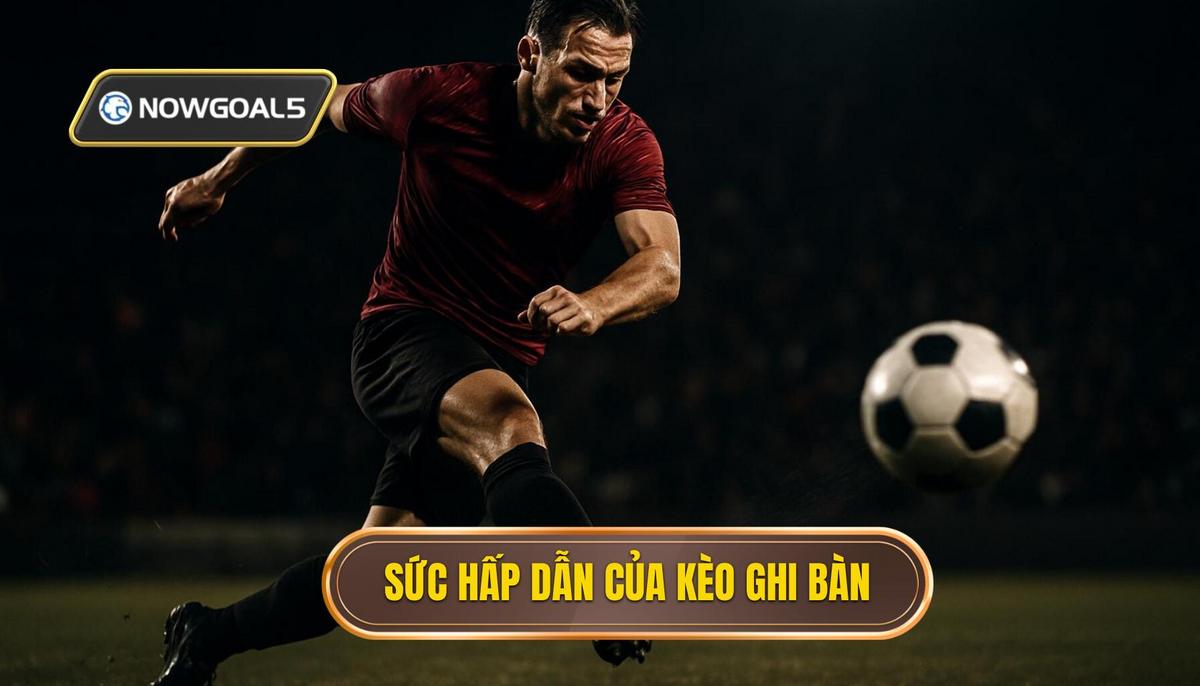 Bản chất và sức hấp dẫn của kèo cả hai đội ghi bàn