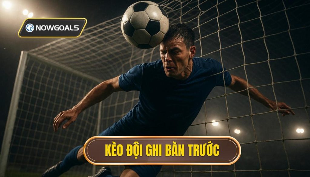 thumb - kèo đội ghi bàn trước