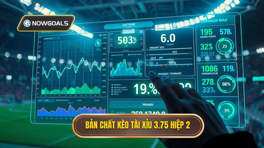 1. Bản chất kèo tài xỉu 3.75 hiệp 2