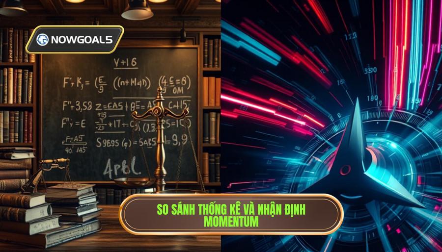 Bảng so sánh: Thống kê truyền thống vs Nhận định Momentum