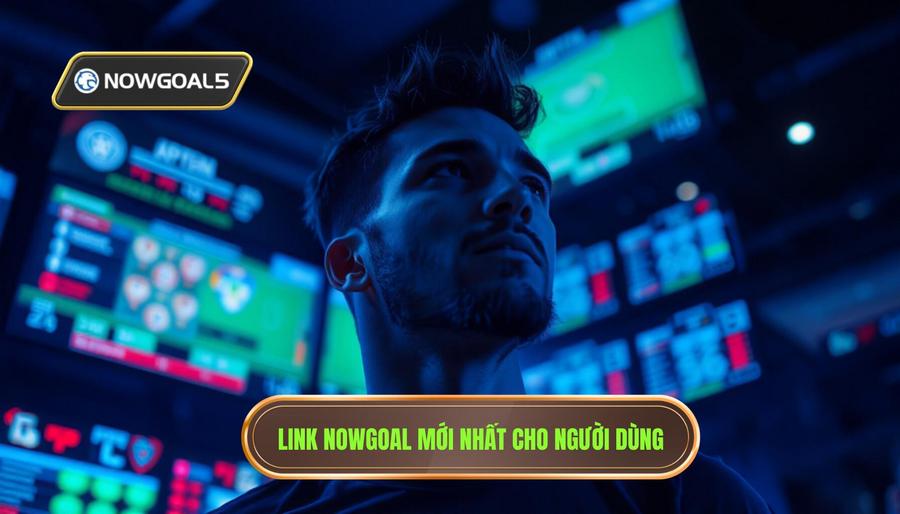 Tại sao người dùng luôn săn đón Nowgoal link mới? Tại sao người dùng luôn săn đón Nowgoal link mới?