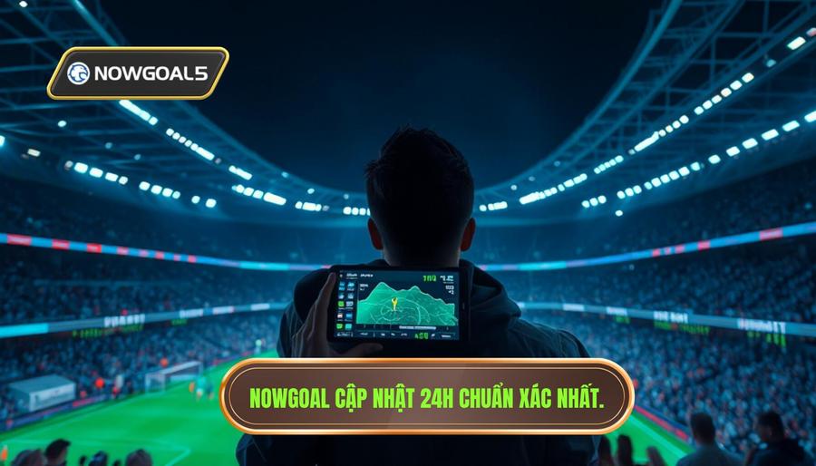 Tại sao Nowgoal cập nhật 24h là lựa chọn số 1 của giới mộ điệu? Tại sao Nowgoal cập nhật 24h là lựa chọn số 1 của giới mộ điệu?
